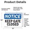 Signmission Keep Gate Closed, 14 in W x Rectangle, Vinyl Decal OS-2PACK-NS-D-1014-L-13809 - alternate 5